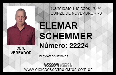 Candidato ELEMAR SCHEMMER 2024 - QUINZE DE NOVEMBRO - Eleições