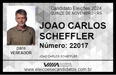 Candidato JOAO CARLOS SCHEFFLER 2024 - QUINZE DE NOVEMBRO - Eleições