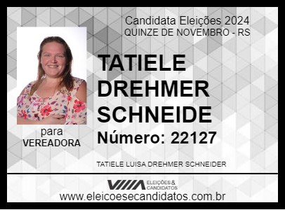 Candidato TATIELE DREHMER SCHNEIDER 2024 - QUINZE DE NOVEMBRO - Eleições