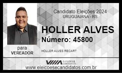 Candidato HOLLER ALVES 2024 - URUGUAIANA - Eleições