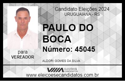 Candidato PAULO DO BOCA 2024 - URUGUAIANA - Eleições