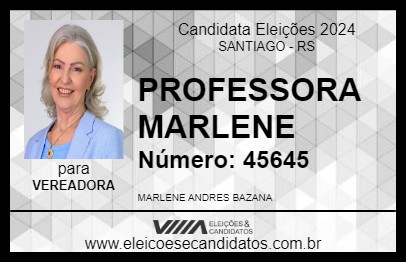 Candidato PROFESSORA MARLENE  2024 - SANTIAGO - Eleições