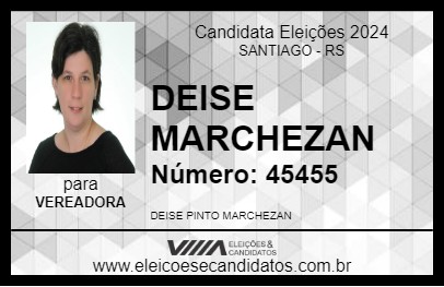 Candidato DEISE MARCHEZAN 2024 - SANTIAGO - Eleições