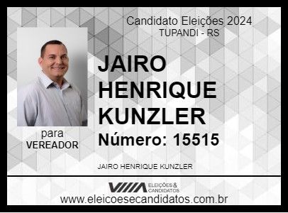 Candidato JAIRO HENRIQUE KUNZLER 2024 - TUPANDI - Eleições