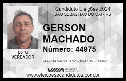 Candidato GERSON MACHADO 2024 - SÃO SEBASTIÃO DO CAÍ - Eleições