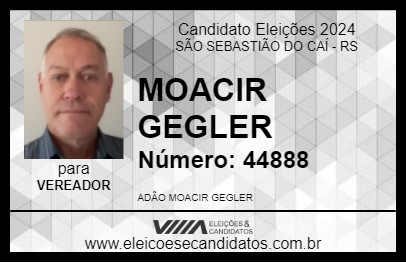 Candidato MOACIR GEGLER 2024 - SÃO SEBASTIÃO DO CAÍ - Eleições