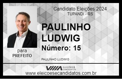 Candidato PAULINHO LUDWIG 2024 - TUPANDI - Eleições