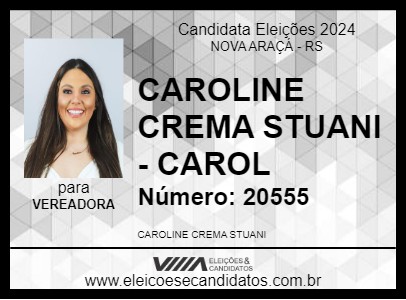 Candidato CAROLINE CREMA STUANI - CAROL 2024 - NOVA ARAÇÁ - Eleições