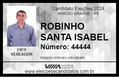 Candidato ROBINHO SANTA ISABEL 2024 - ARROIO GRANDE - Eleições