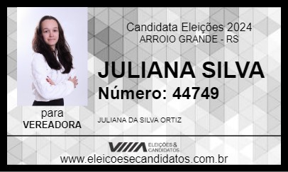 Candidato JULIANA SILVA 2024 - ARROIO GRANDE - Eleições