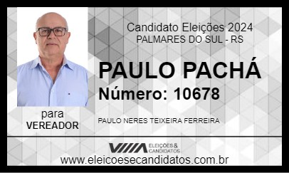 Candidato PAULO PACHÁ 2024 - PALMARES DO SUL - Eleições