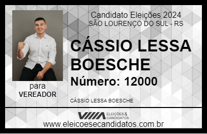 Candidato CÁSSIO LESSA BOESCHE 2024 - SÃO LOURENÇO DO SUL - Eleições