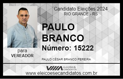 Candidato PAULO BRANCO 2024 - RIO GRANDE - Eleições