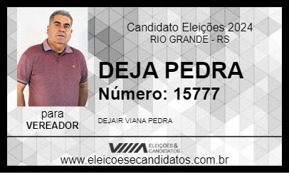 Candidato DEJA PEDRA 2024 - RIO GRANDE - Eleições