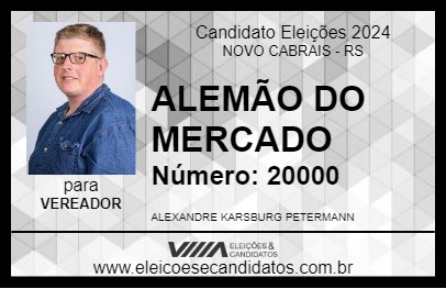 Candidato ALEMÃO DO MERCADO 2024 - NOVO CABRAIS - Eleições