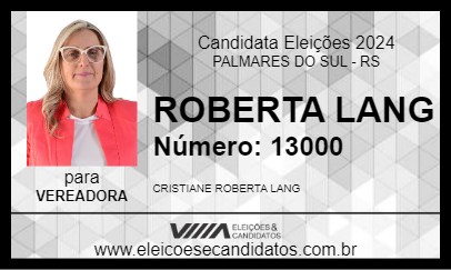 Candidato ROBERTA LANG 2024 - PALMARES DO SUL - Eleições