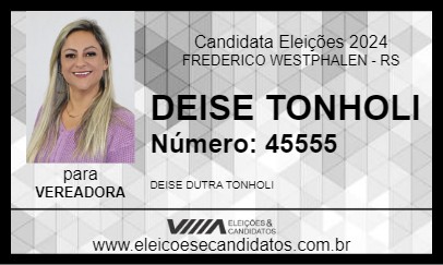 Candidato DEISE TONHOLI 2024 - FREDERICO WESTPHALEN - Eleições