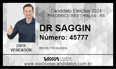 Candidato DR SAGGIN 2024 - FREDERICO WESTPHALEN - Eleições