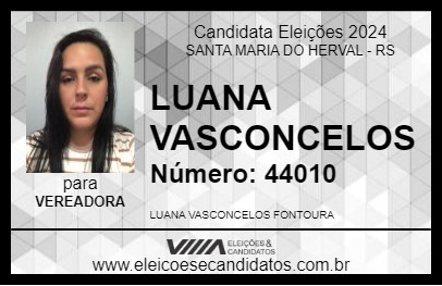 Candidato LUANA VASCONCELOS 2024 - SANTA MARIA DO HERVAL - Eleições