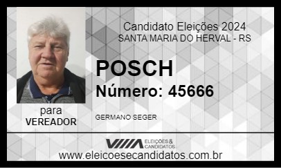 Candidato POSCH 2024 - SANTA MARIA DO HERVAL - Eleições