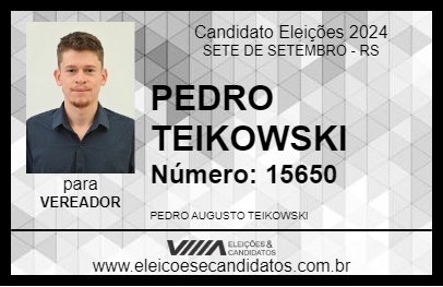 Candidato PEDRO TEIKOWSKI 2024 - SETE DE SETEMBRO - Eleições