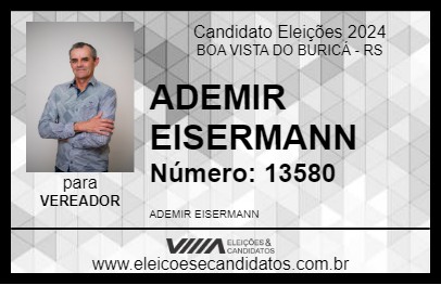 Candidato ADEMIR EISERMANN 2024 - BOA VISTA DO BURICÁ - Eleições