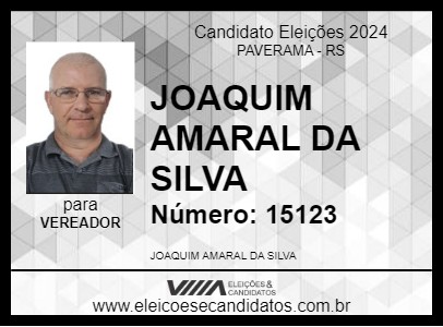 Candidato JOAQUIM AMARAL DA SILVA 2024 - PAVERAMA - Eleições