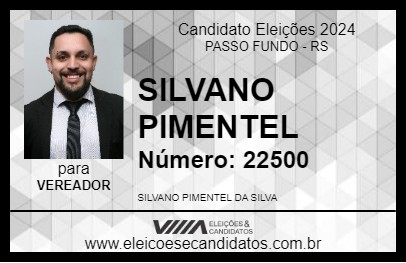 Candidato SILVANO PIMENTEL 2024 - PASSO FUNDO - Eleições