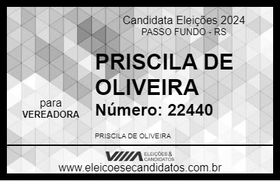 Candidato PRISCILA DE OLIVEIRA 2024 - PASSO FUNDO - Eleições