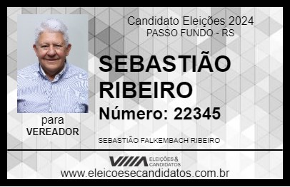 Candidato SEBASTIÃO RIBEIRO 2024 - PASSO FUNDO - Eleições