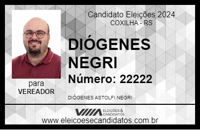 Candidato DIÓGENES NEGRI 2024 - COXILHA - Eleições