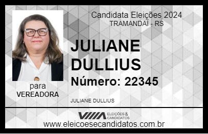 Candidato JULIANE DULLIUS 2024 - TRAMANDAÍ - Eleições