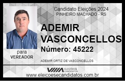 Candidato ADEMIR VASCONCELLOS 2024 - PINHEIRO MACHADO - Eleições