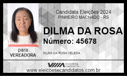 Candidato DILMA DA ROSA 2024 - PINHEIRO MACHADO - Eleições