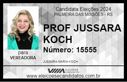 Candidato PROF JUSSARA KOCH 2024 - PALMEIRA DAS MISSÕES - Eleições