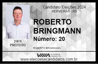 Candidato ROBERTO BRINGMANN 2024 - HERVEIRAS - Eleições