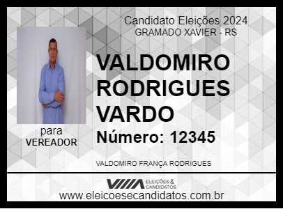 Candidato VALDOMIRO RODRIGUES  VARDO 2024 - GRAMADO XAVIER - Eleições