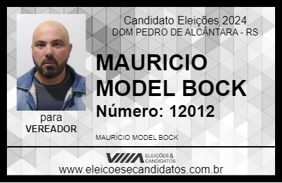 Candidato MAURICIO MODEL BOCK 2024 - DOM PEDRO DE ALCÂNTARA - Eleições