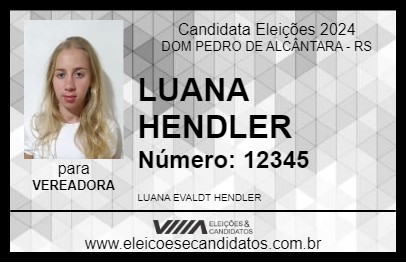 Candidato LUANA HENDLER 2024 - DOM PEDRO DE ALCÂNTARA - Eleições