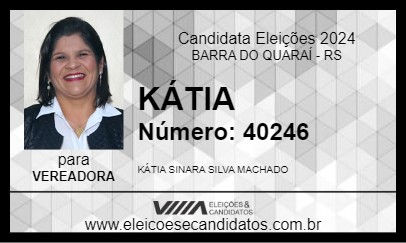 Candidato KÁTIA 2024 - BARRA DO QUARAÍ - Eleições