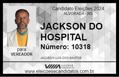 Candidato JACKSON DO HOSPITAL 2024 - ALVORADA - Eleições