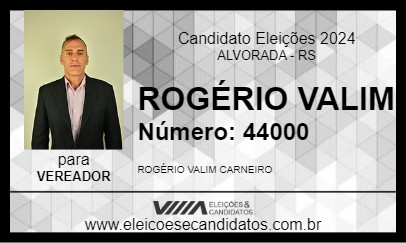 Candidato ROGÉRIO VALIM 2024 - ALVORADA - Eleições