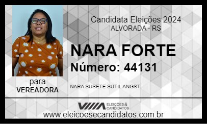 Candidato NARA FORTE 2024 - ALVORADA - Eleições