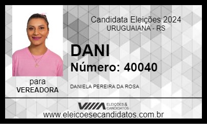 Candidato DANI 2024 - URUGUAIANA - Eleições