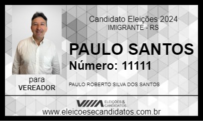 Candidato PAULO SANTOS 2024 - IMIGRANTE - Eleições