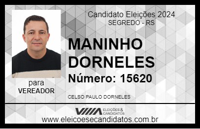 Candidato MANINHO DORNELES 2024 - SEGREDO - Eleições