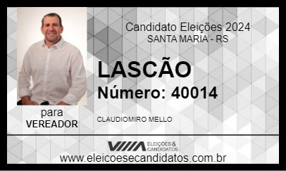 Candidato LASCÃO 2024 - SANTA MARIA - Eleições