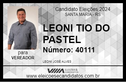 Candidato LEONI TIO DO PASTEL 2024 - SANTA MARIA - Eleições