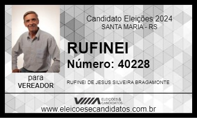 Candidato RUFINEI 2024 - SANTA MARIA - Eleições