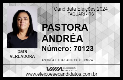 Candidato PASTORA ANDRÉA 2024 - TAQUARI - Eleições